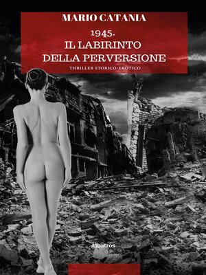 cover image of 1945. Il labirinto della perversione
